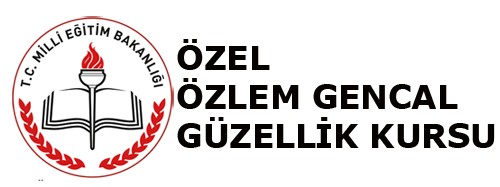 M.E.B Özel Özlem Gencal Güzellik Uzmanlığı Kursu